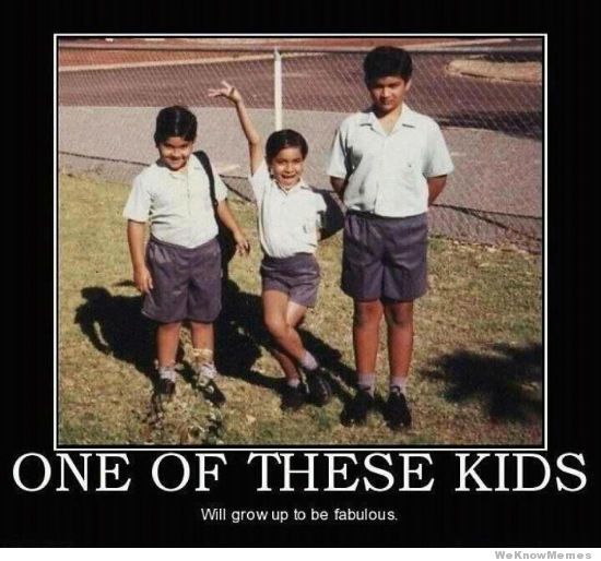 one-of-these-kids-will-grow-up-to-be-fabulous.jpg