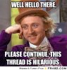frabz-Well-hello-there-Please-continue-this-thread-is-hilarious-2d67cd.jpg